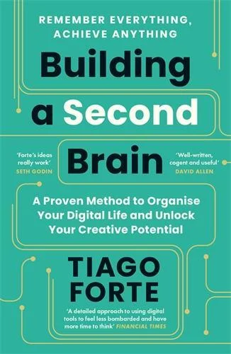 Book cover of Building a Second Brain – Tiago Forte
