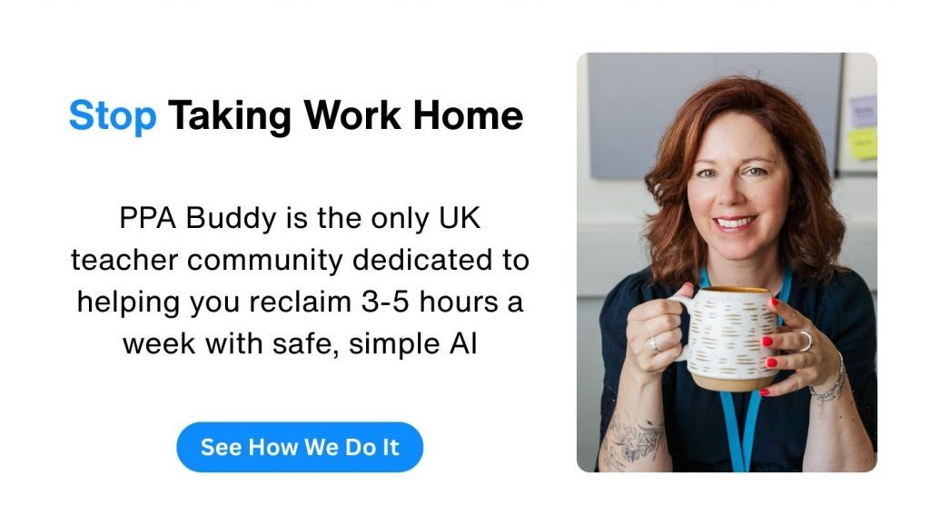 Promo graphic on ways to leave work at school, featuring PPA Buddy and a teacher holding a mug, highlighting safe AI planning to reclaim 3–5 hours weekly.